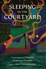 Sleeping in the Courtyard - Holly Mason Badra - 9781682262733