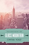 Glass Mountain - Cynthia Voigt - 9781682301609
