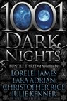 1001 Dark Nights - Lorelei James ; Lara Adrian ; Christopher Rice ; Julie Kenner - 9781682305720