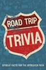 Road Trip Trivia - Willow Creek Press - 9781682349502