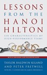 Lessons from the Hanoi Hilton - Taylor B. Kiland ; Peter Fretwell ; Estate of Jack London ; James B. Stockdale - 9781682472170