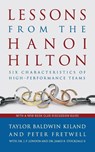 Lessons from the Hanoi Hilton - Taylor B. Kiland ; Peter Fretwell ; Estate of Jack London ; James B. Stockdale - 9781682472170