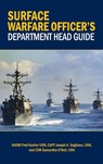 Surface Warfare Officer's Department Head Guide - Frederick W. Kacher ; Joseph Gagliano ; Commander Samantha Ann O'Neil - 9781682477731