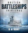 British Battleships, 1919-1945: New Revised Edition - R. A. Burt - 9781682478011