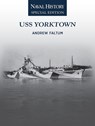 USS Yorktown - Andrew Faltum - 9781682479810