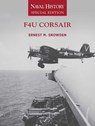F4U Corsair - Ernest M Snowden - 9781682479834