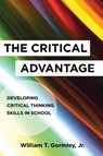The Critical Advantage - William T. Gormley Jr - 9781682530573