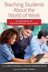 Teaching Students About the World of Work - Nancy Hoffman ; Michael Lawrence Collins - 9781682534946