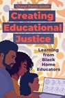 Creating Educational Justice - Cheryl Fields-Smith - 9781682539682