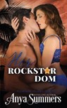 Her Rockstar Dom - Anya Summers - 9781682597804