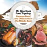 Mr. Goo Goes Food Tripping - Baby Professor - 9781682600856