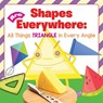 Shapes Are Everywhere - Baby Professor - 9781682600917