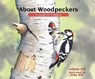 About Woodpeckers: A Guide for Children - Cathryn Sill - 9781682630044