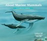 About Marine Mammals - Cathryn Sill - 9781682632888