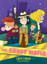 The Candy Mafia - TIDHAR,  Lavie - 9781682633373