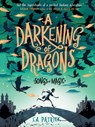 A Darkening of Dragons - S. a. Patrick - 9781682635216