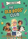 The Old Dogs' Club - Dori Hillestad Butler - 9781682637241