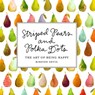 Striped Pears and Polka Dots - SEVIG,  Kirsten - 9781682681961