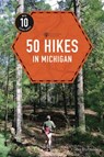 50 Hikes in Michigan - Jim DuFresne - 9781682683293