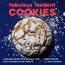 Fabulous Modern Cookies - Paul Arguin ; Chris Taylor - 9781682686591