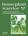 Houseplant Warrior - Raffaele Di Lallo - 9781682686751