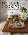 Boheme Cooking - Carrie Solomon - 9781682687598