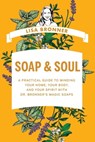 Soap & Soul - Lisa Bronner - 9781682687826