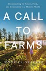 A Call to Farms - Jennifer Grayson - 9781682688465