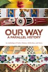 Our Way: A Parallel History - Julie Cajune - 9781682753323