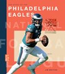 The Story of the Philadelphia Eagles - Jim Whiting - 9781682774496