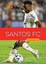 Santos FC - Jim Whiting ; Jason Olson - 9781682776728