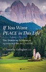 If You Want Peace in This Life: The Spiritual Letters of Venerable Bruno Lanteri - Fr Timothy Gallagher - 9781682784310