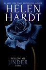 Follow Me Under - Helen Hardt - 9781682815540