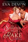 The Spinster and the Rake - Eva Devon - 9781682816141