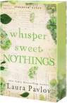 Whisper Sweet Nothings - Laura Pavlov - 9781682816165