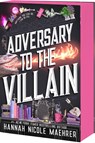 Adversary to the Villain - Hannah Nicole Maehrer - 9781682816721