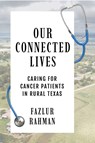 Our Connected Lives - Fazlur Rahman - 9781682832226
