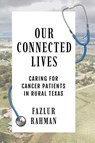 Our Connected Lives - Fazlur Rahman - 9781682832233