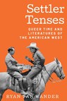 Settler Tenses - Ryan Tan Wander - 9781682832264