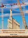 Construction Economics and Cost Management for Civil Engineers - Sarah Crowe - 9781682850152
