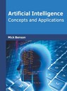 Artificial Intelligence: Concepts and Applications - Mick Benson - 9781682854099