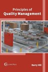 Principles of Quality Management - Barry Hill - 9781682854709