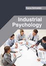Industrial Psychology - Cyrus Schneider - 9781682855768