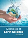 Dynamics of Earth Science - Russell Sands - 9781682860304