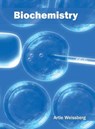 Biochemistry - Artie Weissberg - 9781682860694