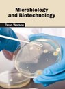 Microbiology and Biotechnology - Dean Watson - 9781682861790