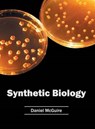 Synthetic Biology - Daniel McGuire - 9781682863374