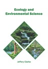Ecology and Environmental Science - Jeffery Clarke - 9781682866528