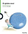 El globo azul / The Blue balloon - MONTES,  Graciela - 9781682921838