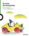 El Auto de Anastasio - Graciela Montes - 9781682921852
